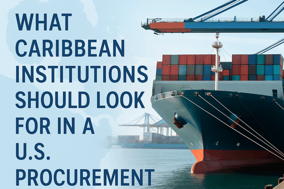 What Caribbean Institutions Should Look for in a US Procurement Partner